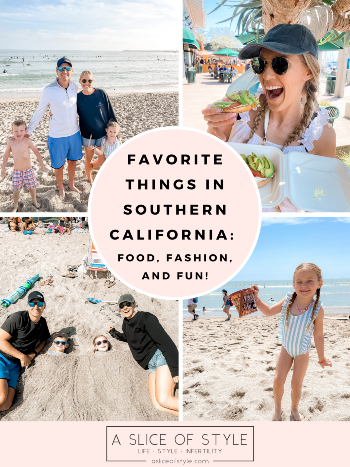 Favorite things in southern california!