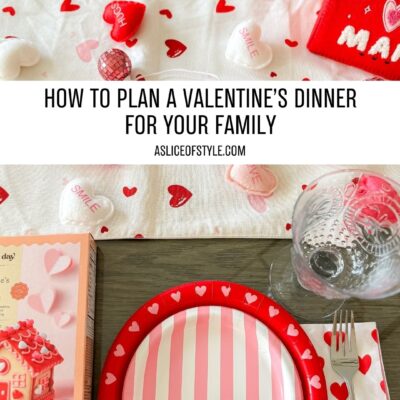 How to Plan a Valentine’s Day Dinner for Your Family