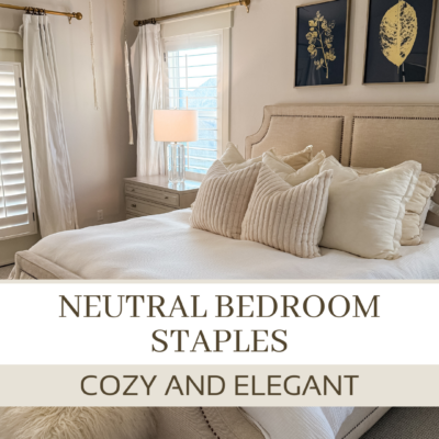 Neutral Bedroom Staples: Cozy and Elegant