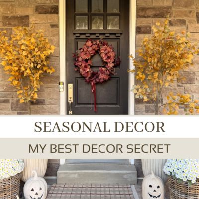 Seasonal Decor: My Best Decor Secret